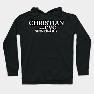 Christian Eye For The Sinner Guy Hoodie